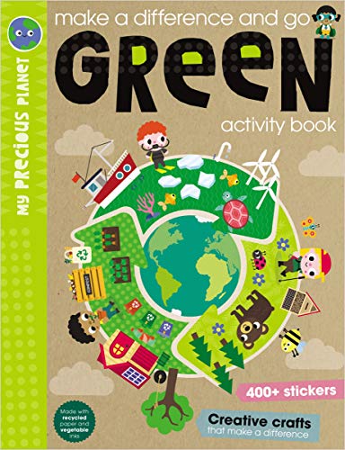 MAKE A DIFFERENCE AND GO GREEN ACTIVITY BOOK (MY PRECIOUS PLANET)